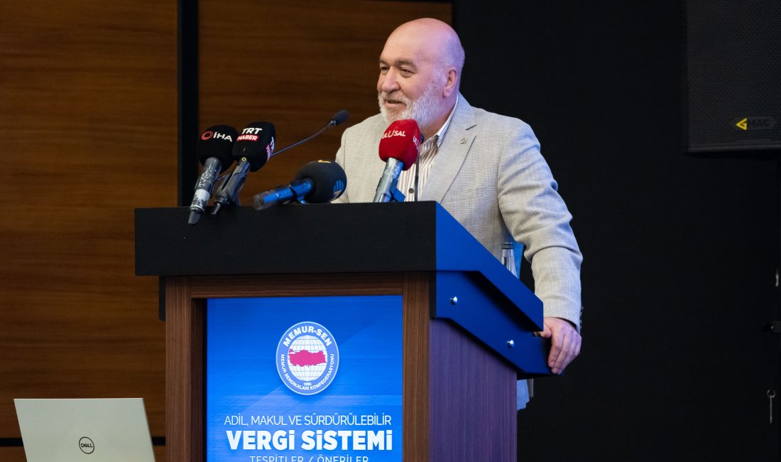 ANKARA (AA) – Memur-Sen tarafından, "Adil, Makul ve Sürdürülebilir Vergi