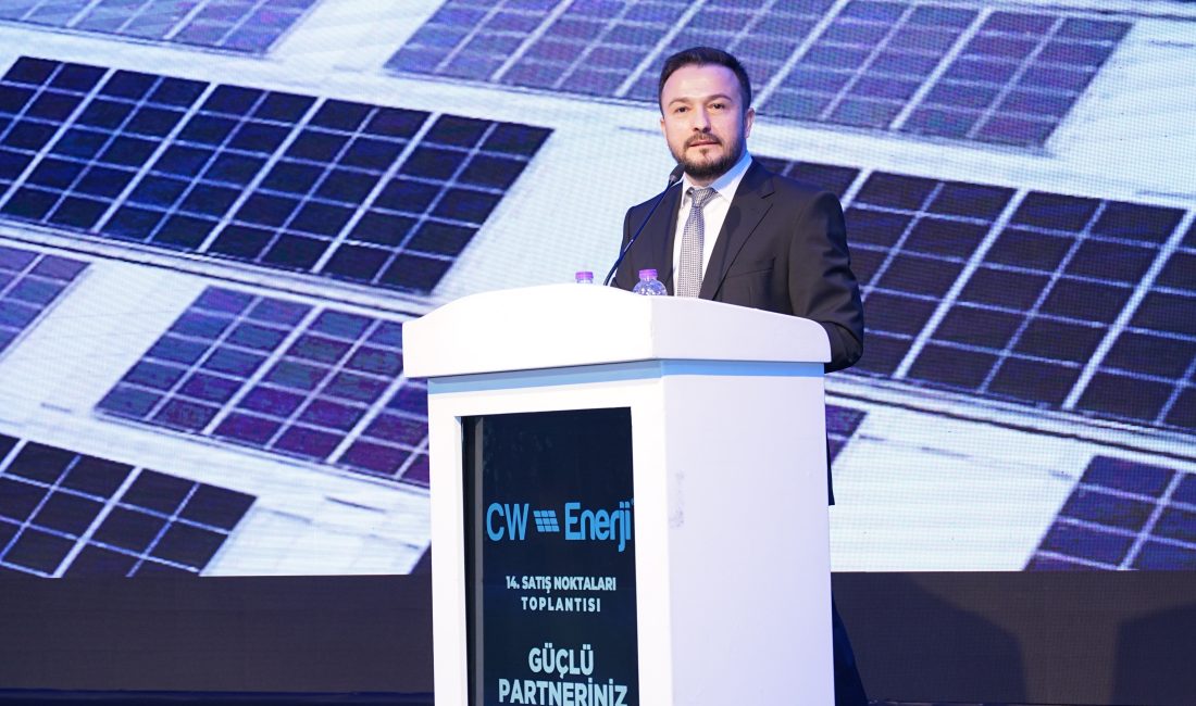 İSTANBUL (AA) – CW Enerji, Türkiye'nin dört bir yanında hizmet