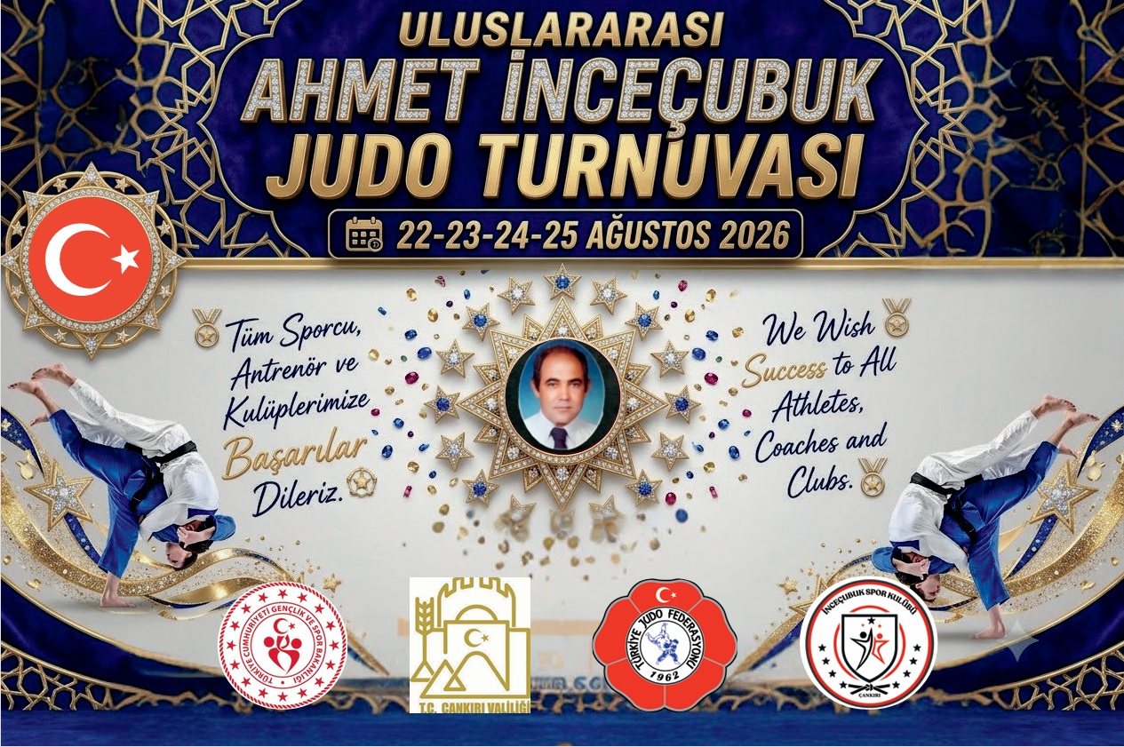 Uluslararası Ahmet İnceçubuk Judo Turnuvası, 22-25 Ağustos 2026 tarihleri arasında